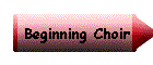 Beginning Choir